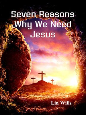 cover image of Seven Reasons Why We Need Jesus